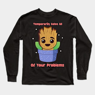 Temporarily Solve All Of Your Problems Long Sleeve T-Shirt